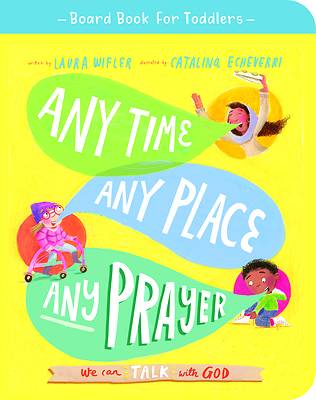 Picture of Any Time, Any Place, Any Prayer Board Book