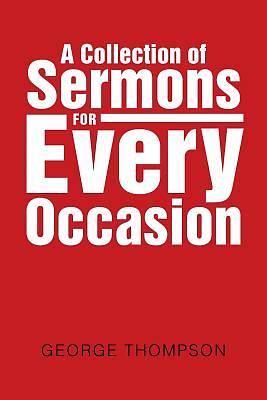 Picture of A Collection of Sermons for Every Occasion