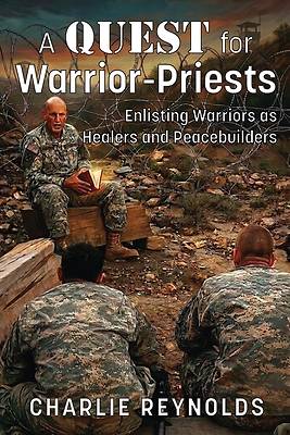 A Quest for Warrior-Priests