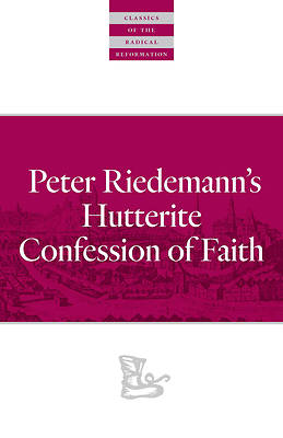 Picture of Peter Riedemann's Hutterite Confession of Faith