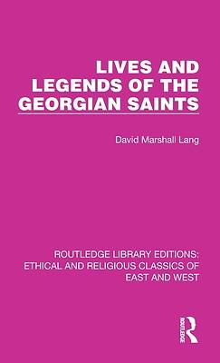 Picture of Lives and Legends of the Georgian Saints
