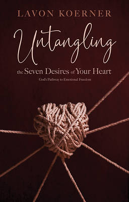 Picture of Untangling the Seven Desires of Your Heart