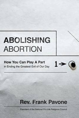Picture of Abolishing Abortion