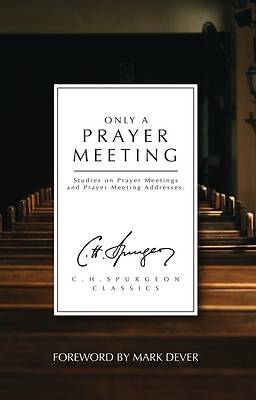 Picture of Only a Prayer Meeting