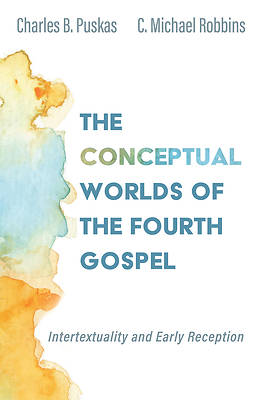 Picture of The Conceptual Worlds of the Fourth Gospel