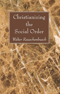 Picture of Christianizing the Social Order