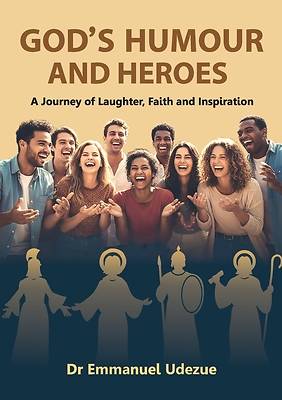 God's Humour and Heroes