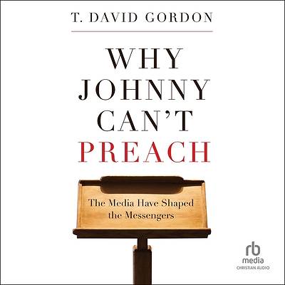 Picture of Why Johnny Can't Preach
