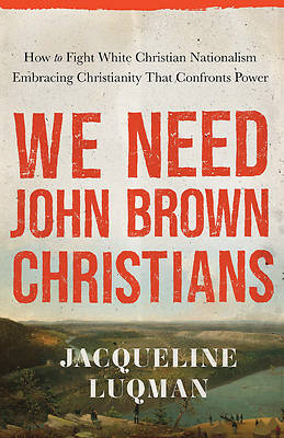 Picture of We Need John Brown Christians