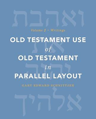 Old Testament Use of Old Testament in Parallel Layout Volume 2