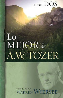 Picture of Lo Mejor de A.W. Tozer, Libro DOS