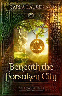 Picture of Beneath the Forsaken City (the Song of Seare Book 2)
