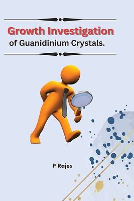 Picture of Growth Investigation of Guanidinium Crystals