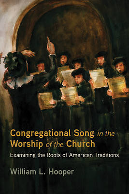 Picture of Congregational Song in the Worship of the Church