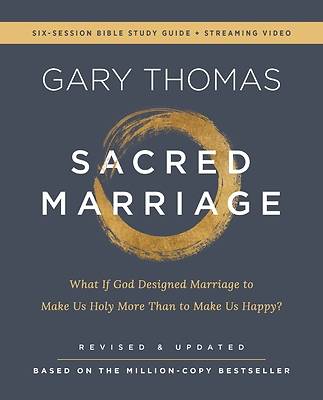 Picture of Sacred Marriage Bible Study Guide Plus Streaming Video, Revised and Updated