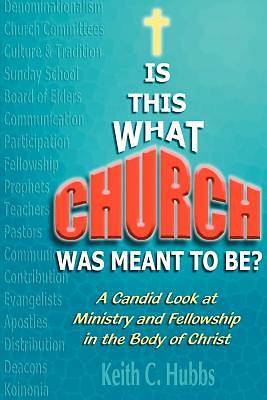 Picture of Is That What "Church" Was Meant to Be?