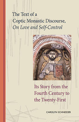 Picture of The Text of a Coptic Monastic Discourse On Love and Self-Control [ePub Ebook]