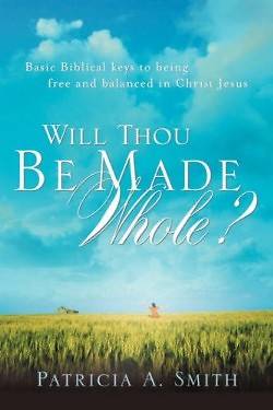 Picture of Will Thou Be Made Whole?