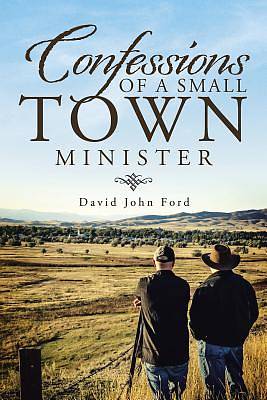Picture of Confessions of a Small Town Minister