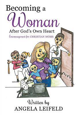 Picture of Becoming a Woman After God's Own Heart