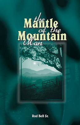 Picture of Mantle of the Mountain Man(rod Bell Sr)