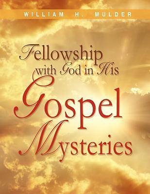 Picture of Fellowship with God in His Gospel Mysteries