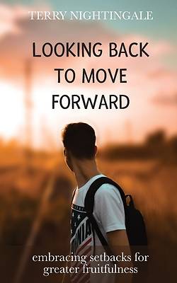 Picture of Looking Back to Move Forward