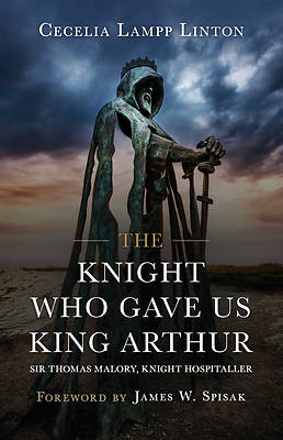 Picture of The Knight Who Gave Us King Arthur