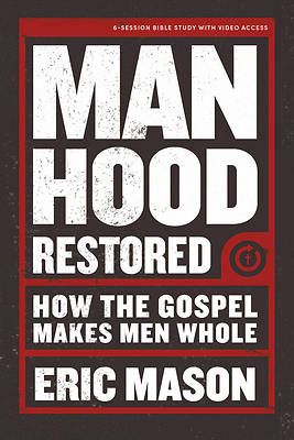 Picture of Manhood Restored - Bible Study Book with Video Access