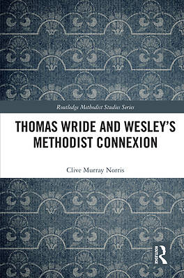 Picture of Thomas Wride and Wesley's Methodist Connexion
