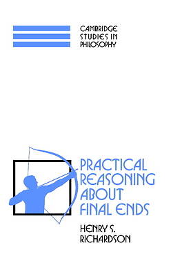 Picture of Practical Reasoning about Final Ends