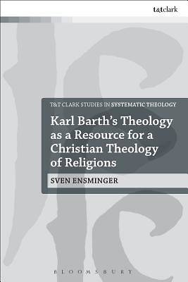 Picture of Karl Barth S Theology as a Resource for a Christian Theology of Religions