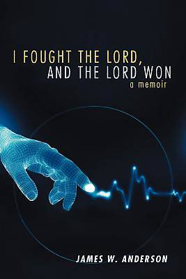 Picture of I Fought the Lord, and the Lord Won