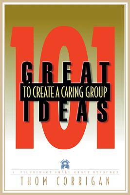 Picture of 101 Ideas to Create a Caring Group