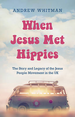 Picture of When Jesus Met Hippies
