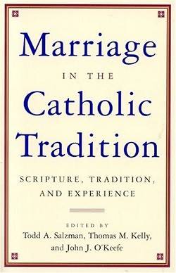 Picture of Marriage in the Catholic Tradition