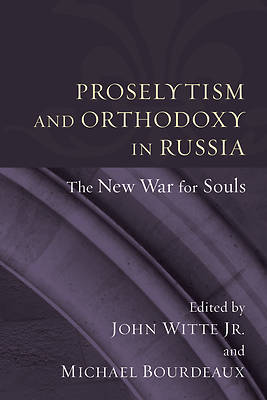 Picture of Proselytism and Orthodoxy in Russia