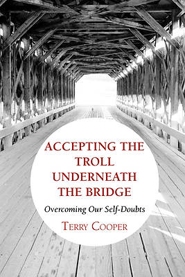 Picture of Accepting the Troll Underneath the Bridge