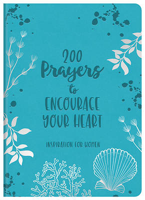Picture of 200 Prayers to Encourage Your Heart