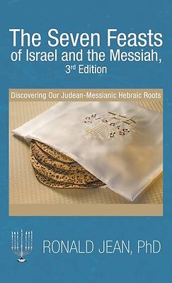 Picture of The Seven Feasts of Israel and the Messiah, 2nd Edition