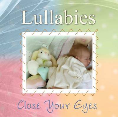Picture of Lullabies; Close Your Eyes