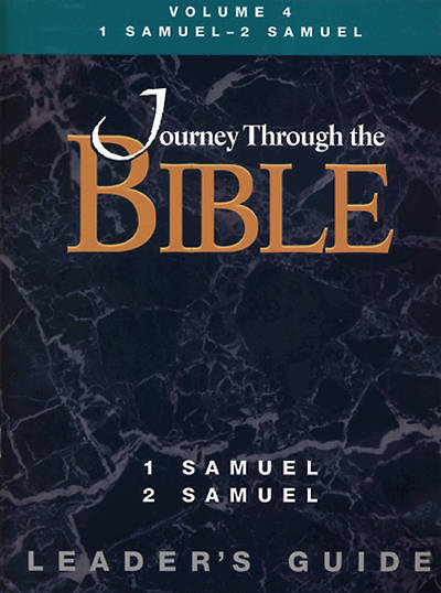 Picture of Journey Through the Bible Volume 4: 1 Samuel - 2 Samuel Leader's Guide