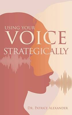 Picture of Using Your Voice Strategically