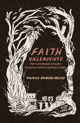 Picture of Faith Unleavened