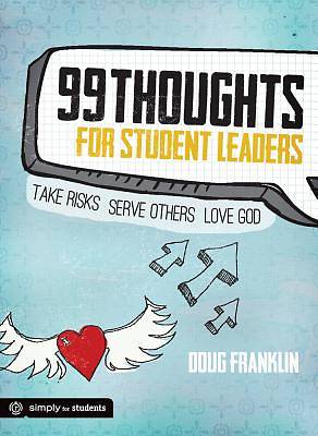 Picture of 99 Thoughts for Student Leaders