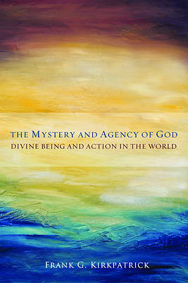 Picture of The Mystery and Agency of God