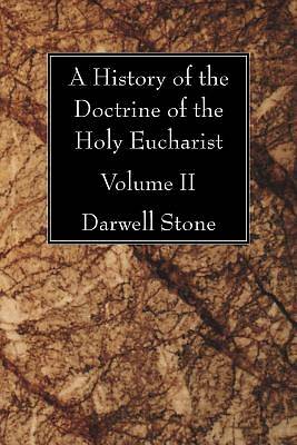Picture of A History of the Doctrine of the Holy Eucharist