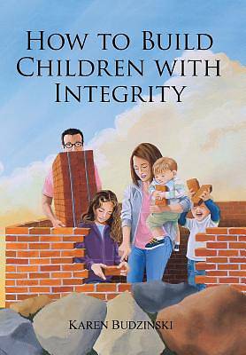 Picture of How to Build Children with Integrity