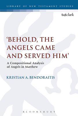 Picture of 'Behold, the Angels Came and Served Him'