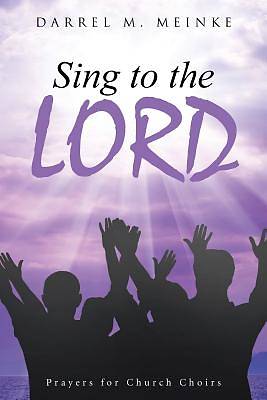 Picture of Sing to the Lord